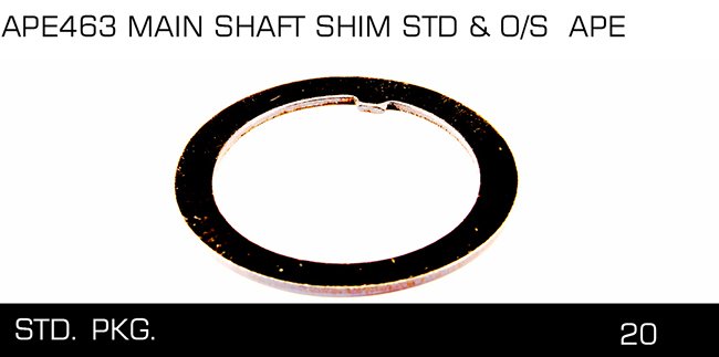 APE463 MAIN SHAFf SHIM STD & 0-S APE